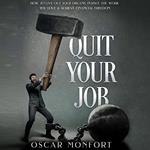 Quit Your Job