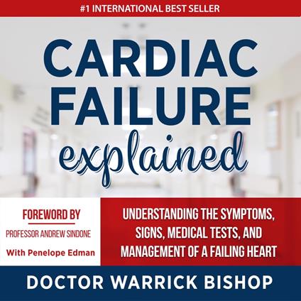 Cardiac Failure Explained