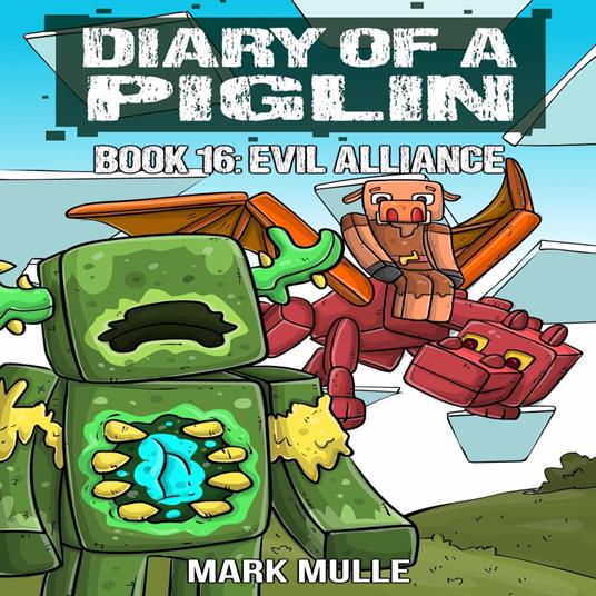 Diary of a Piglin Book 16