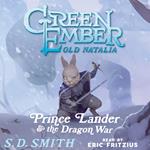 Prince Lander and the Dragon War: Tales of Old Natalia 3