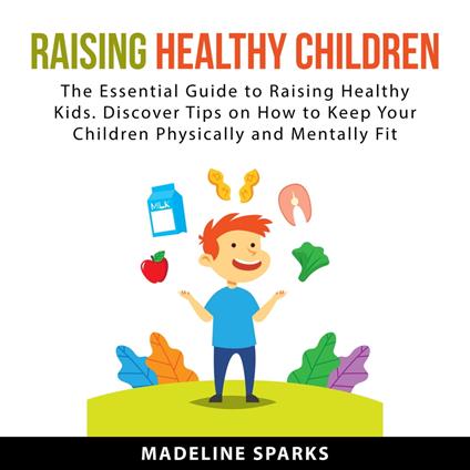 Raising Healthy Children