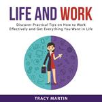 Life and Work