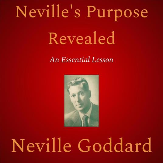 Neville’s Purpose Revealed