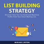 List Building Strategy