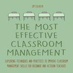 The Most Effective Classroom Management Techniques