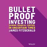 Bulletproof Investing