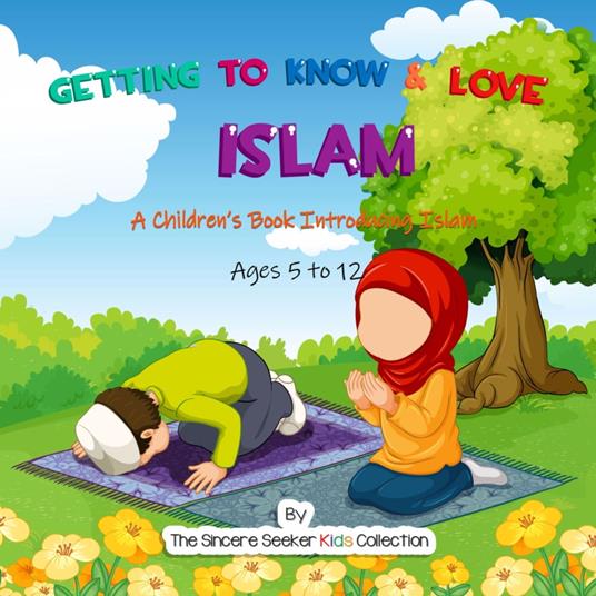 Getting to Know & Love Islam