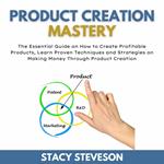 Product Creation Mastery