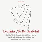 Learning To Be Grateful