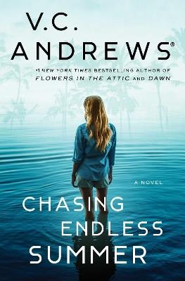 Chasing Endless Summer - V.C. Andrews - cover