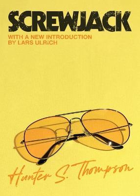 Screwjack: A Short Story - Hunter S Thompson,Lars Ulrich - cover