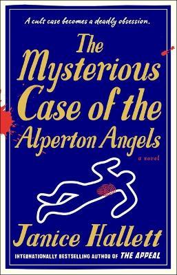 The Mysterious Case of the Alperton Angels - Janice Hallett - cover