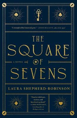 The Square of Sevens - Laura Shepherd-Robinson - cover
