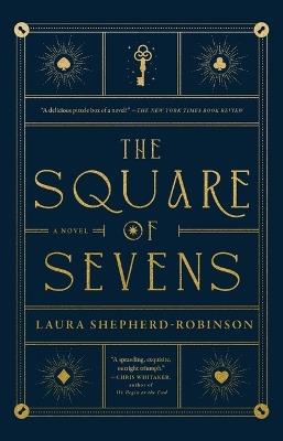 The Square of Sevens - Laura Shepherd-Robinson - cover