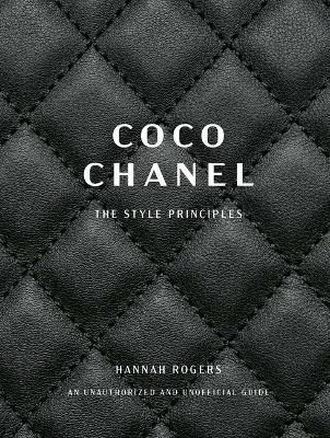 Coco Chanel: The Style Principles - Hannah Rogers - cover