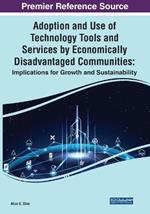 Adoption and Use of Technology Tools and Services by Economically Disadvantaged Communities: Implications for Growth and Sustainability