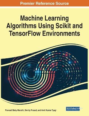 Machine Learning Algorithms Using Scikit and TensorFlow Environments - cover