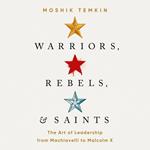 Warriors, Rebels, and Saints