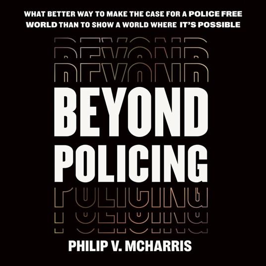 Beyond Policing