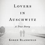 Lovers in Auschwitz