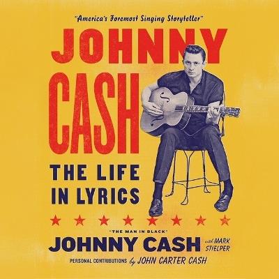 Johnny Cash: The Life in Lyrics - Johnny Cash - cover