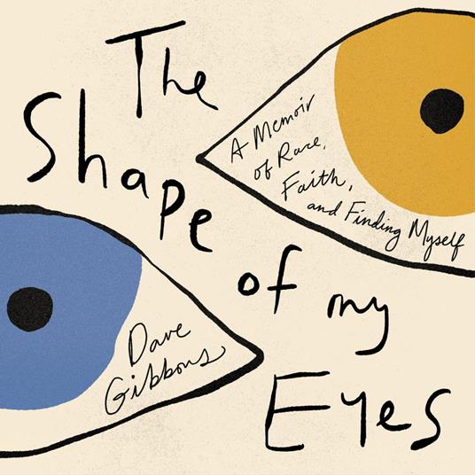 The Shape of My Eyes