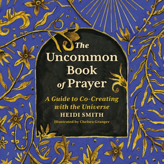 The Uncommon Book of Prayer