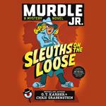 Murdle Jr.: Sleuths on the Loose