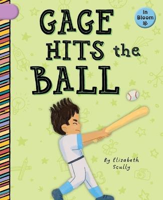 Gage Hits the Ball - Elizabeth Scully - cover