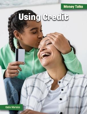 Using Credit - Katie Marsico - cover