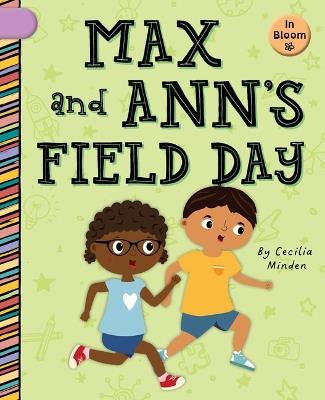 Max and Ann's Field Day - Cecilia Minden - cover