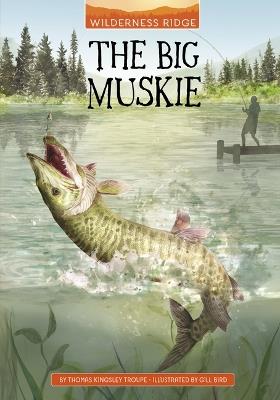 The Big Muskie - Thomas Kingsley Troupe - cover