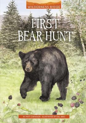 First Bear Hunt - Matt Chandler - cover