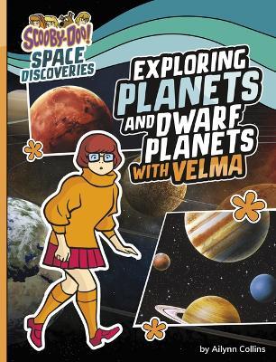 Exploring Planets and Dwarf Planets with Velma - Ailynn Collins - cover