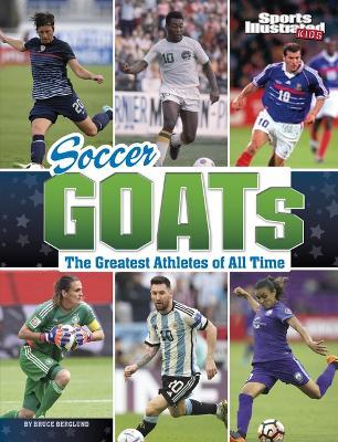 Soccer Goats: The Greatest Athletes of All Time - Bruce Berglund - cover