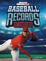 Baseball Records Smashed!