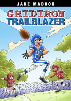 Gridiron Trailblazer - Jake Maddox - cover