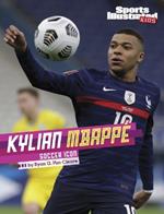 Kylian Mbappé: Soccer Icon