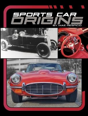 Sports Car Origins - Mae Respicio - cover