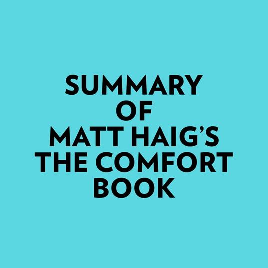 Summary of Matt Haig's The Comfort Book