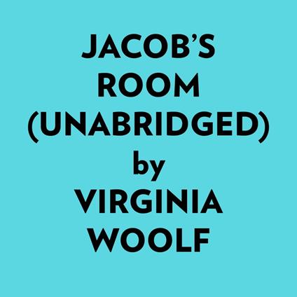 Jacob’s Room (Unabridged)