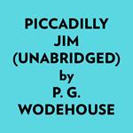 Piccadilly Jim (Unabridged)