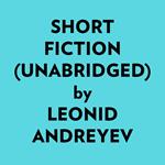 Short Fiction (Unabridged)