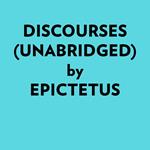 Discourses (Unabridged)