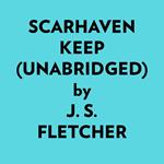 Scarhaven Keep (Unabridged)