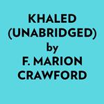 Khaled (Unabridged)