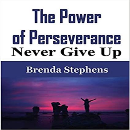Power of Perseverance, The