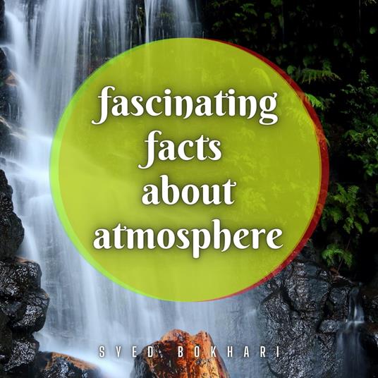 Fascinating Facts About Atmosphere