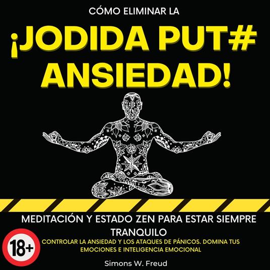 Cómo Eliminar La ¡ Jodida Put# Ansiedad !