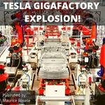 TESLA GIGAFACTORY EXPLOSION!